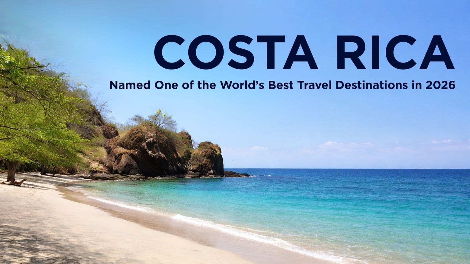 Costa Rica Named one of the World's Best Travel Destinations in 2026